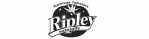 TENNESSEE TOMATOES RIPLY NATURALLY Logo (USPTO, 14.11.2009)