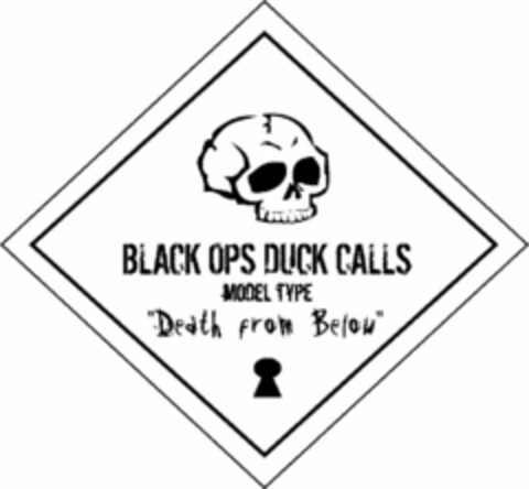 BLACK OPS DUCK CALLS MODEL TYPE "DEATH FROM BELOW" Logo (USPTO, 02/10/2010)