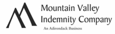 MOUNTAIN VALLEY INDEMNITY COMPANY AN ADIRONDACK BUSINESS Logo (USPTO, 11.04.2013)