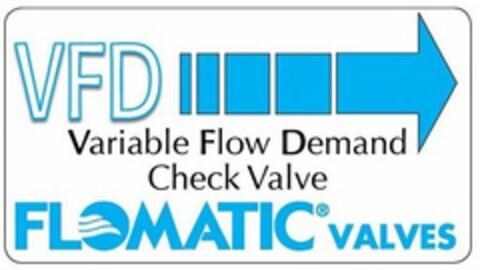 VFD VARIABLE FLOW DEMAND CHECK VALVE FLOMATIC VALVES Logo (USPTO, 06.11.2015)