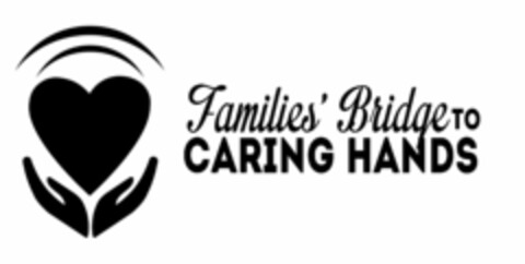 FAMILIES' BRIDGE TO CARING HANDS Logo (USPTO, 20.06.2017)