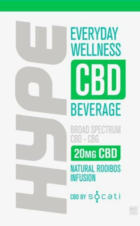 HYPE EVERYDAY WELLNESS CBD BEVERAGE BROAD SPECTRUM CBD-CBG 20MG CBD NATURAL ROOIBOS INFUSION CBD BY SOCATI ND THC Logo (USPTO, 04/22/2020)