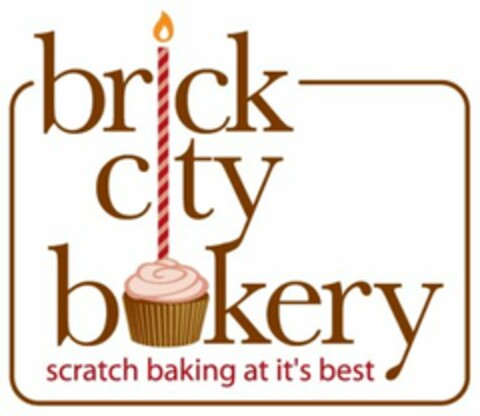 BRICK CITY BAKERY SCRATCH BAKING AT IT'S BEST Logo (USPTO, 08.07.2010)