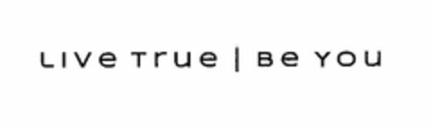 LIVE TRUE BE YOU Logo (USPTO, 13.02.2012)