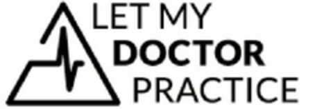 LET MY DOCTOR PRACTICE Logo (USPTO, 02/28/2019)