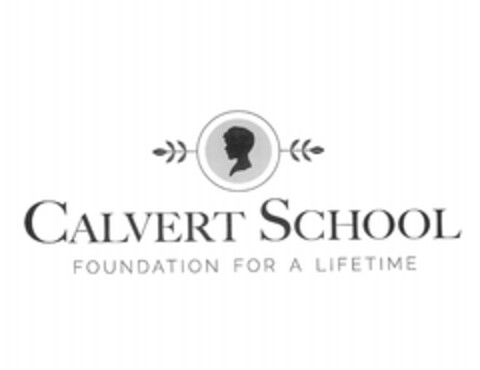 CALVERT SCHOOL FOUNDATION FOR A LIFETIME Logo (USPTO, 05.11.2019)