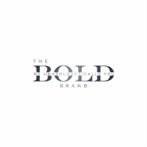 THE BOLD BRAND BE UNAPOLOGETICALLY YOU Logo (USPTO, 28.04.2020)