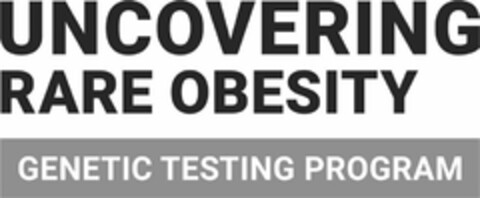 UNCOVERING RARE OBESITY GENETIC TESTING PROGRAM Logo (USPTO, 01.05.2020)