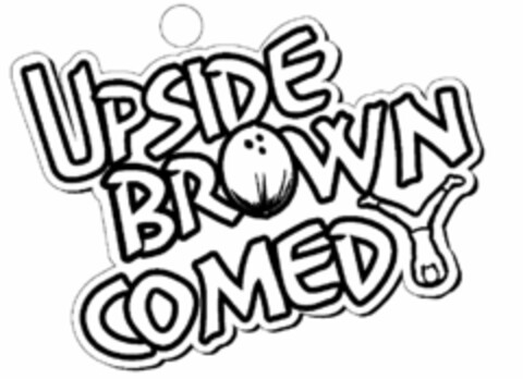 UPSIDE BROWN COMEDY Logo (USPTO, 16.11.2010)