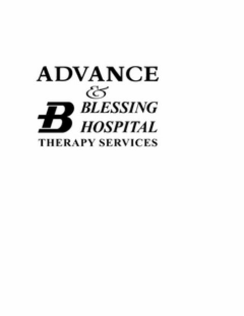 ADVANCE & B BLESSING HOSPITAL THERAPY SERVICES Logo (USPTO, 13.03.2012)