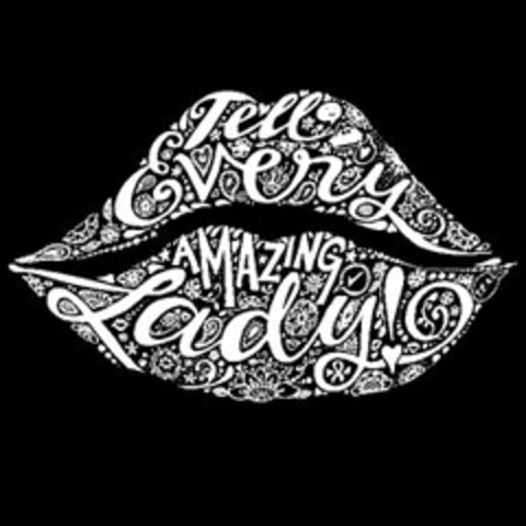 TELL EVERY AMAZING LADY Logo (USPTO, 23.08.2012)