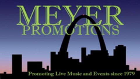 MEYER PROMOTIONS PROMOTING LIVE MUSIC AND EVENTS SINCE 1979 Logo (USPTO, 08/13/2013)