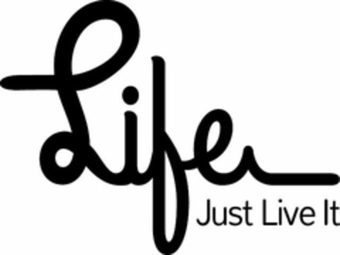 LIFE JUST LIVE IT. Logo (USPTO, 12.07.2014)