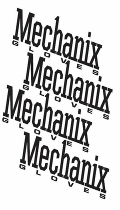 MECHANIX GLOVES MECHANIX GLOVES MECHANIX GLOVES MECHANIX GLOVES Logo (USPTO, 06/16/2017)