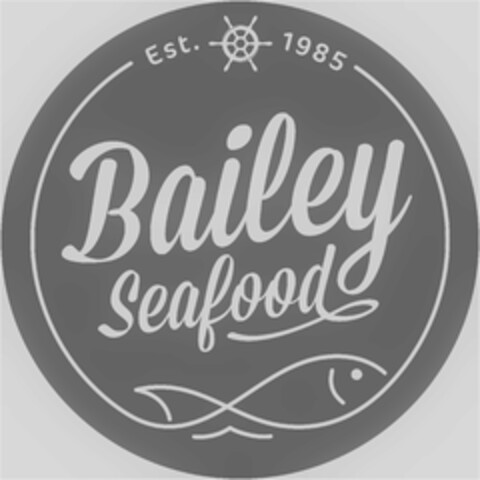 BAILEY SEAFOOD EST. 1985 Logo (USPTO, 26.10.2018)