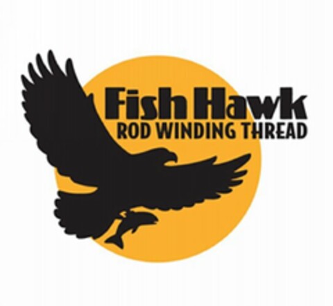 FISH HAWK ROD WINDING THREAD Logo (USPTO, 28.08.2019)