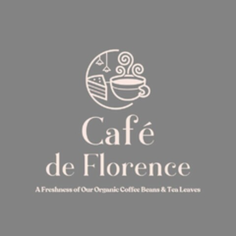 CAFE DE FLORENCE A FRESHNESS OF OUR ORGANIC COFFEE BEANS & TEA LEAVES Logo (USPTO, 10/11/2019)