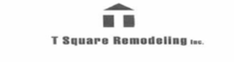 T SQUARE REMODELING INC. Logo (USPTO, 07/23/2020)