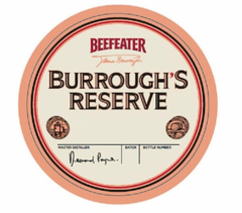 BEEFEATER JAMES BURROUGH BURROUGH'S RESERVE MASTER DISTILLER BATCH BOTTLE NUMBER Logo (USPTO, 12.02.2013)