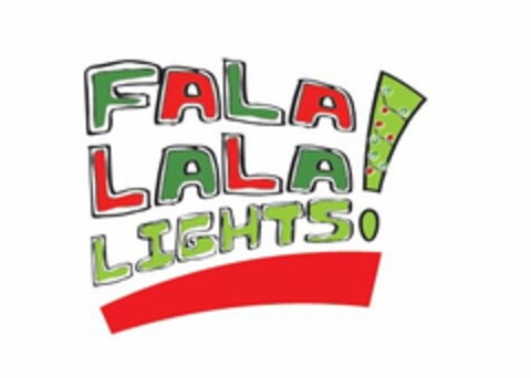 FALA LALA LIGHTS! Logo (USPTO, 11.03.2013)