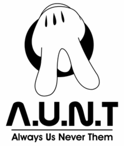 A.U.N.T. ALWAYS US NEVER THEM Logo (USPTO, 04/12/2013)