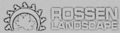 ROSSEN LANDSCAPE Logo (USPTO, 23.07.2013)