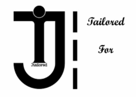 JT JTAILORED TAILORED FOR Logo (USPTO, 06.08.2013)