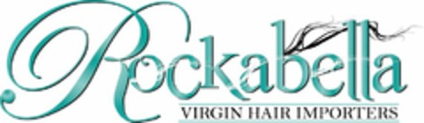 ROCKABELLA VIRGIN HAIR IMPORTERS Logo (USPTO, 08.05.2014)