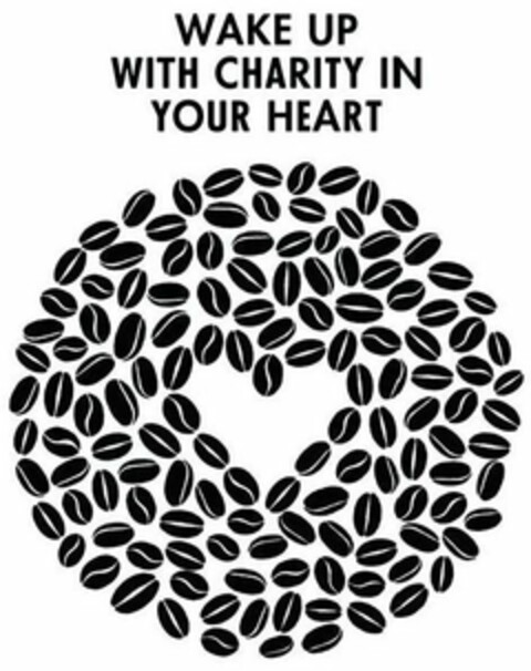 WAKE UP WITH CHARITY IN YOUR HEART Logo (USPTO, 08/20/2019)