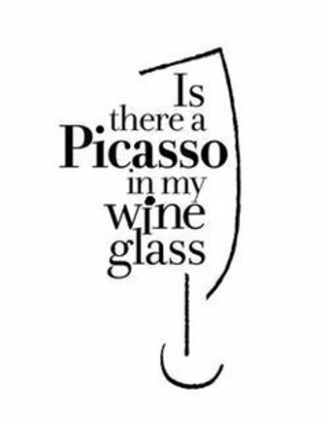 IS THERE A PICASSO IN MY WINE GLASS? Logo (USPTO, 03.07.2009)