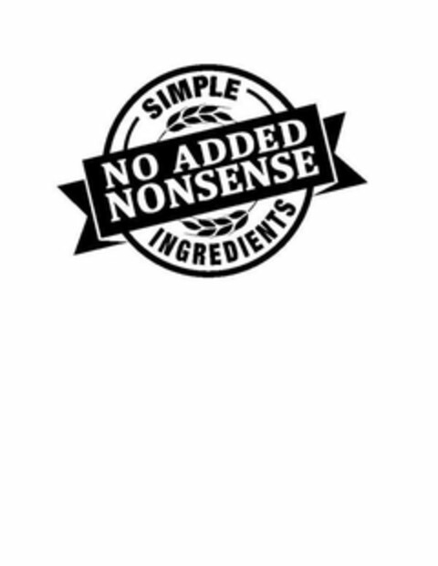 NO ADDED NONSENSE SIMPLE INGREDIENTS Logo (USPTO, 11.12.2018)