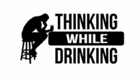 THINKING WHILE DRINKING Logo (USPTO, 29.08.2019)