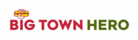 BIG TOWN HERO Logo (USPTO, 30.12.2019)