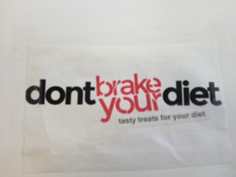 DONT BRAKE YOUR DIET TASTY TREATS FOR YOUR DIET Logo (USPTO, 04.02.2013)