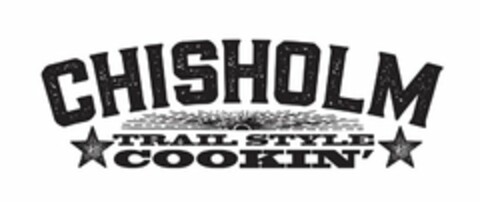 CHISHOLM TRAIL STYLE COOKIN' Logo (USPTO, 06.04.2018)