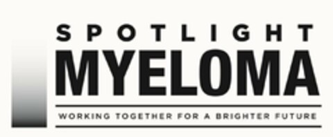 SPOTLIGHT MYELOMA WORKING TOGETHER FOR A BRIGHTER FUTURE Logo (USPTO, 11/25/2019)