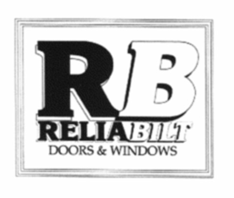 RB RELIABILT DOORS & WINDOWS Logo (USPTO, 10/16/2009)