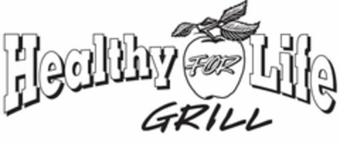 HEALTHY FOR LIFE GRILL Logo (USPTO, 19.10.2009)