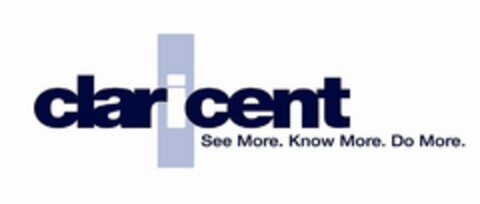 CLARICENT SEE MORE. KNOW MORE. DO MORE Logo (USPTO, 01/27/2011)