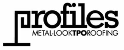 PROFILES METAL-LOOKTPO ROOFING Logo (USPTO, 20.12.2011)