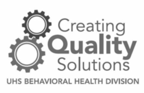 CREATING QUALITY SOLUTIONS UHS BEHAVIORAL HEALTH DIVISION Logo (USPTO, 30.09.2016)