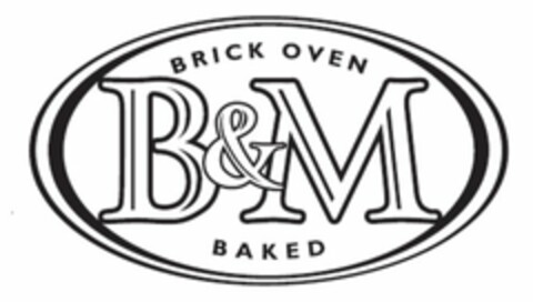 B&M BRICK OVEN BAKED Logo (USPTO, 01/19/2017)