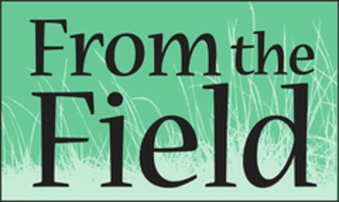 FROM THE FIELD Logo (USPTO, 03/25/2019)