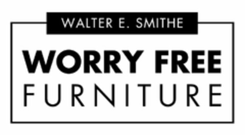 WALTER E. SMITHE WORRY FREE FURNITURE Logo (USPTO, 09/09/2019)