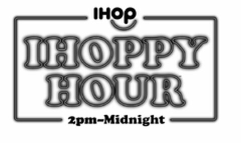 IHOP IHOPPY HOUR 2PM - MIDNIGHT Logo (USPTO, 02/10/2020)