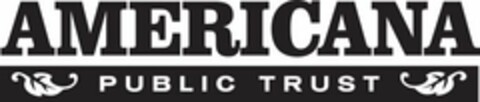 AMERICANA PUBLIC TRUST Logo (USPTO, 06.06.2013)