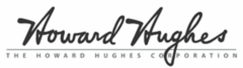 HOWARD HUGHES THE HOWARD HUGHES CORPORATION Logo (USPTO, 13.09.2013)