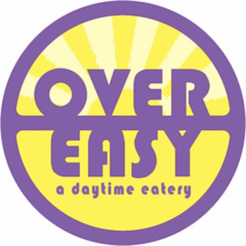 OVER EASY A DAYTIME EATERY Logo (USPTO, 26.03.2014)