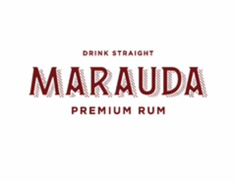 DRINK STRAIGHT MARAUDA Logo (USPTO, 26.02.2016)