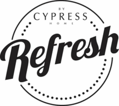 REFRESH BY CYPRESS HOME Logo (USPTO, 18.03.2016)